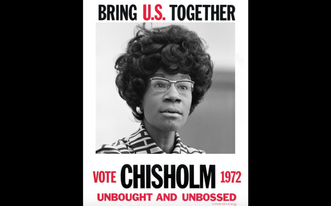 “Real Women, A Real Fight”​ — Shirley Chisholm and the ERA